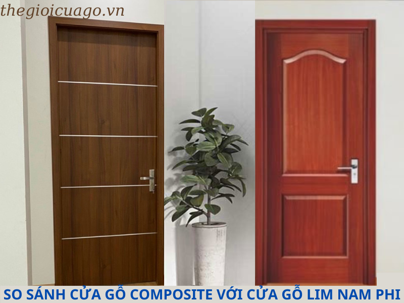 So sánh cửa gỗ composite và lim nam phi